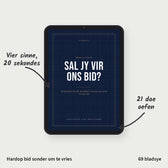 Sal Jy Vir Ons Bid?